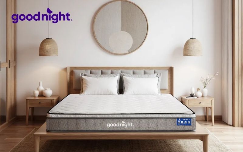 Chọn nệm Goodnight nâng niu giấc ngủ mỗi đêm